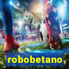 robobetano