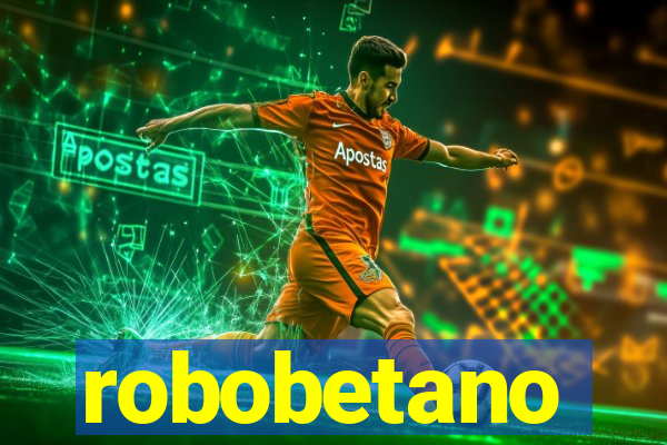 robobetano