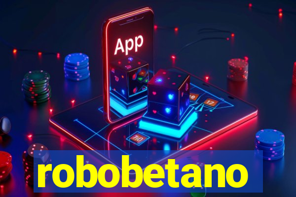robobetano