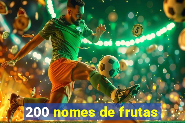 200 nomes de frutas