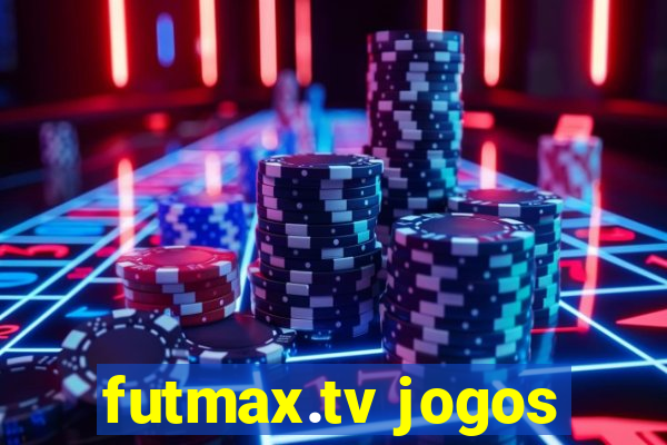 futmax.tv jogos