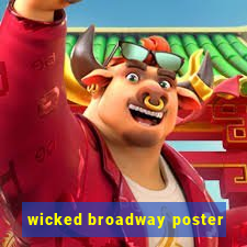 wicked broadway poster