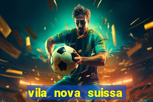 vila nova suissa mogi das cruzes