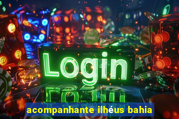 acompanhante ilhéus bahia