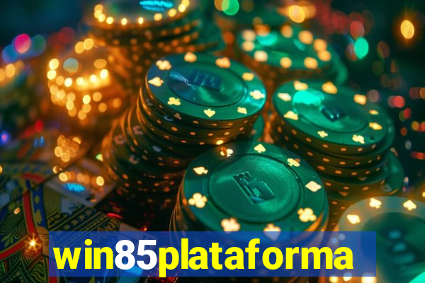 win85plataforma