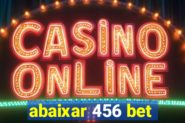 abaixar 456 bet