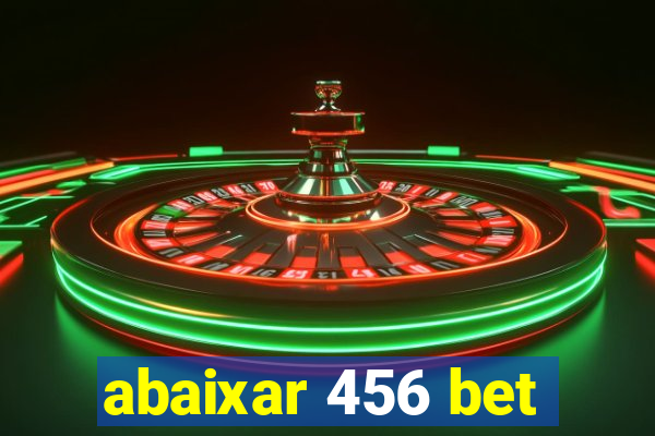 abaixar 456 bet