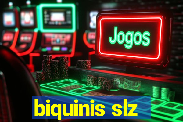biquinis slz