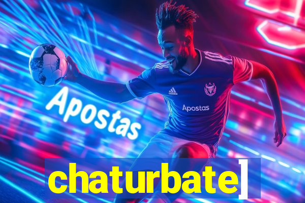 chaturbate]