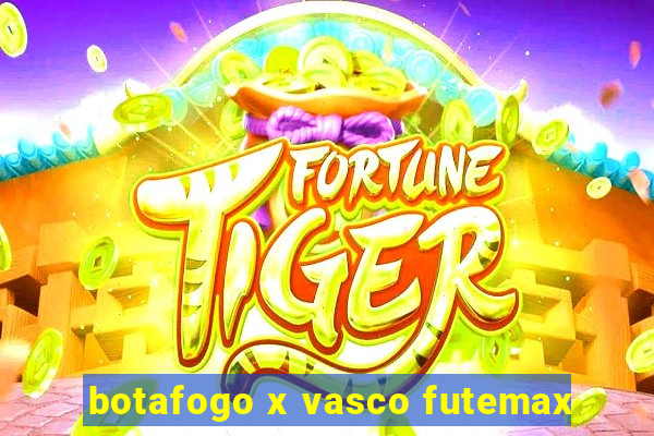 botafogo x vasco futemax