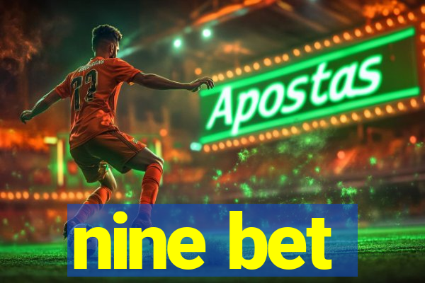 nine bet