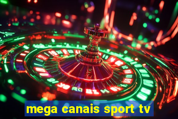 mega canais sport tv