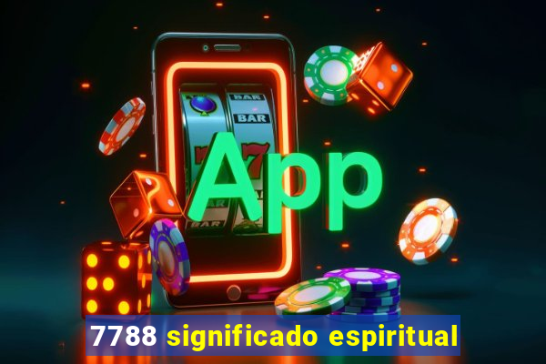 7788 significado espiritual