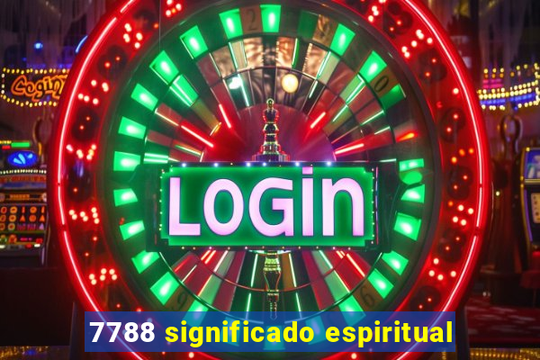 7788 significado espiritual