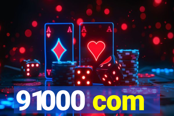 91000 com