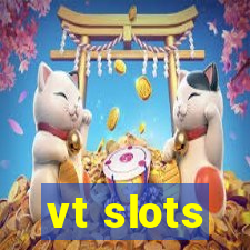 vt slots