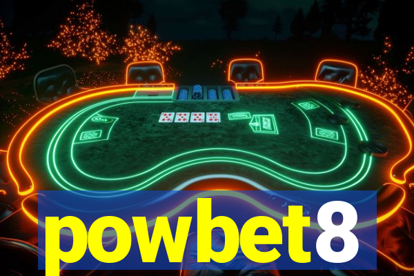 powbet8