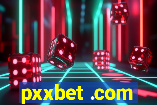 pxxbet .com