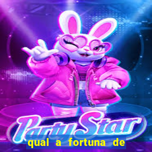 qual a fortuna de tiago brunet