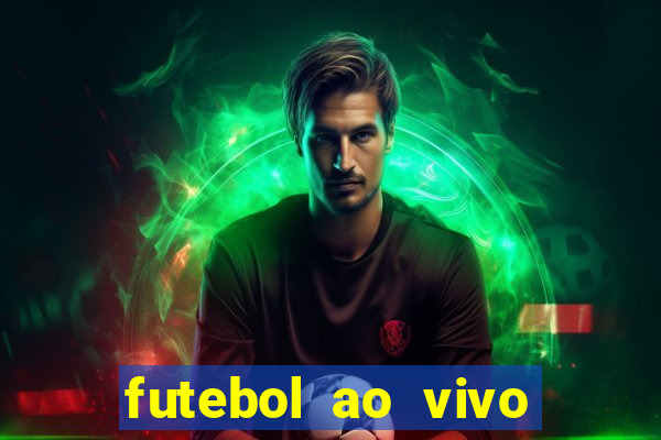 futebol ao vivo max tv