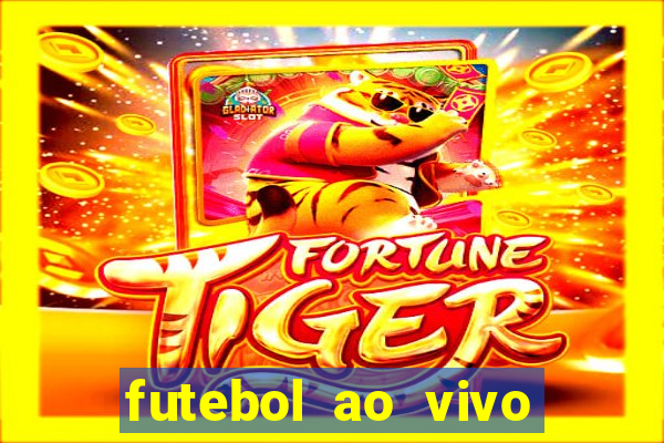 futebol ao vivo max tv