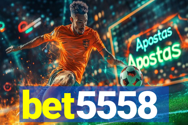 bet5558