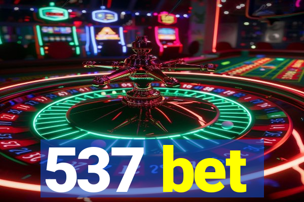 537 bet