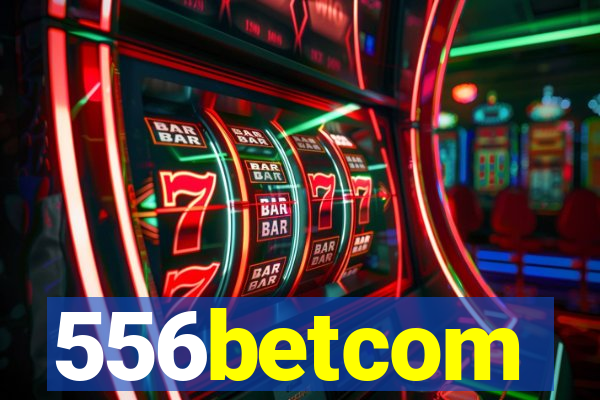 556betcom