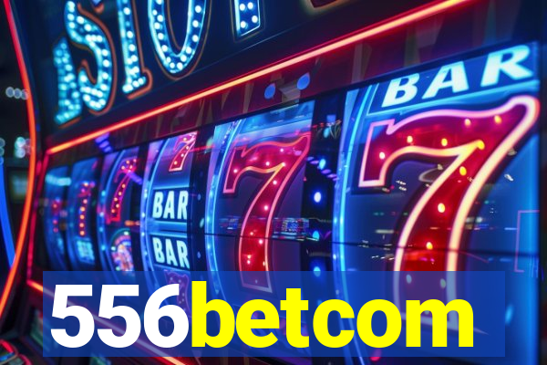 556betcom
