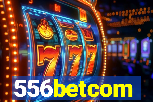 556betcom