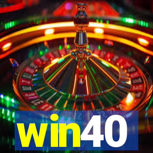 win40