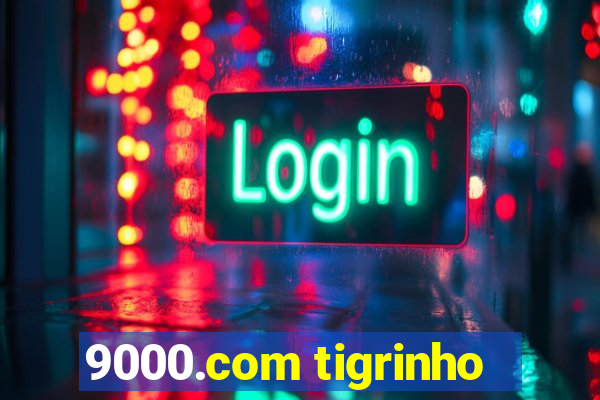 9000.com tigrinho