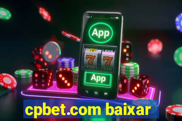 cpbet.com baixar