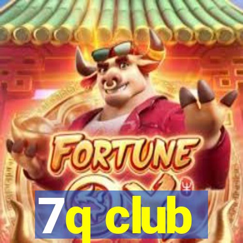 7q club