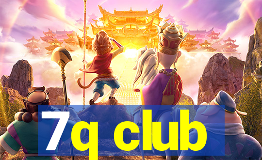 7q club