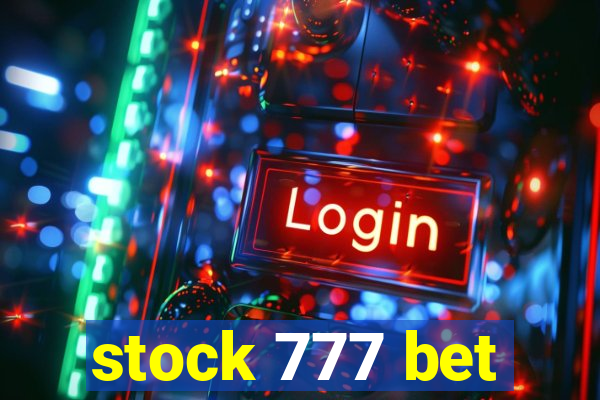 stock 777 bet