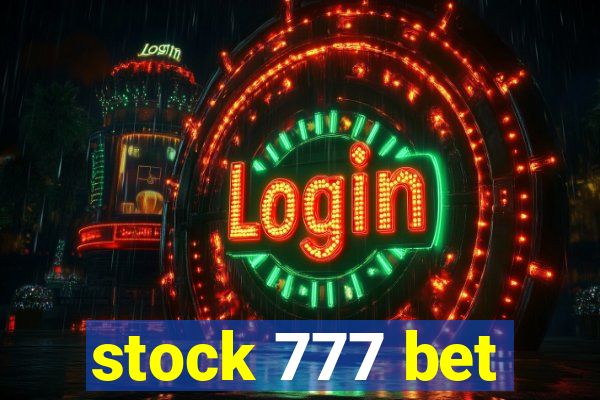 stock 777 bet