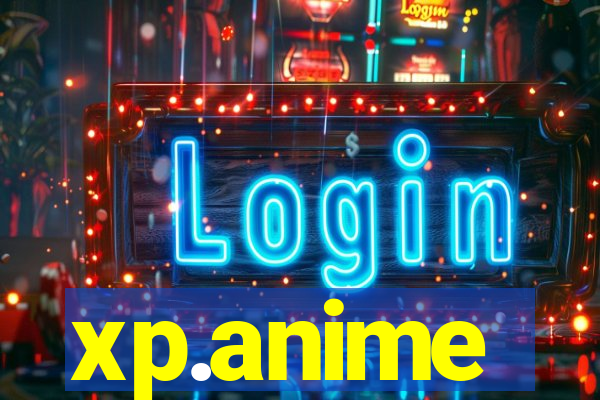 xp.anime