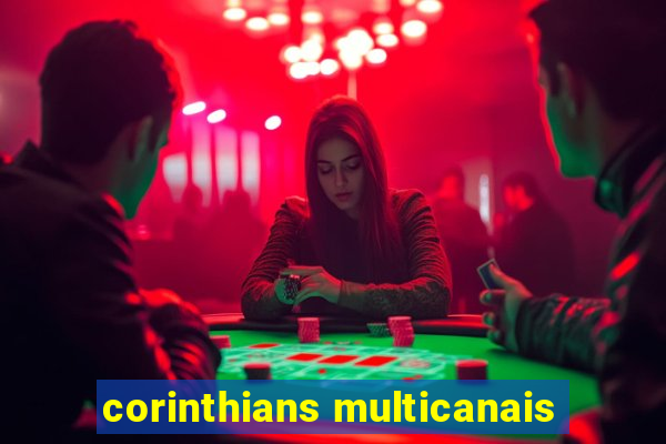 corinthians multicanais