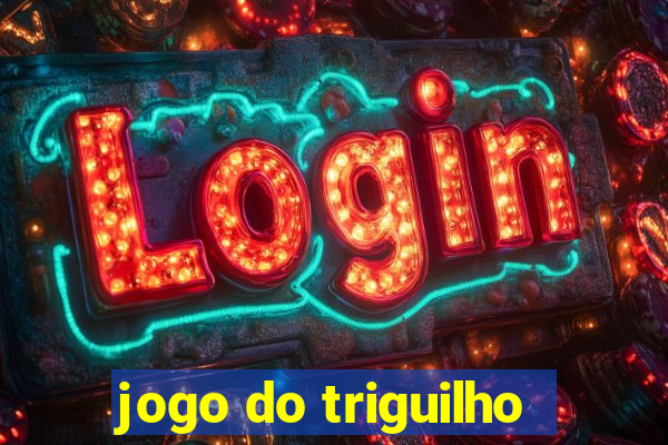 jogo do triguilho