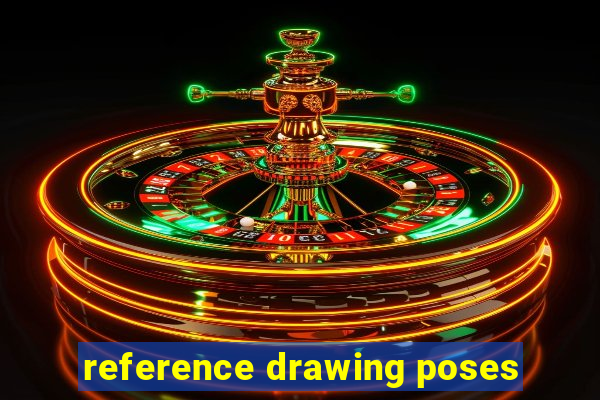 reference drawing poses