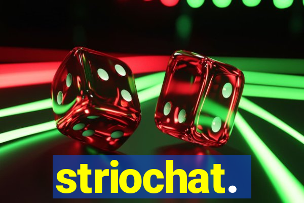 striochat.