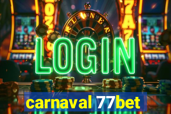 carnaval 77bet