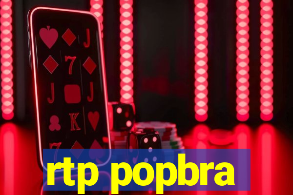 rtp popbra