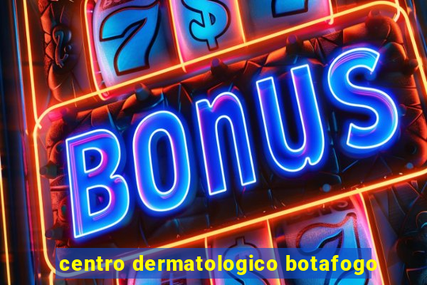 centro dermatologico botafogo