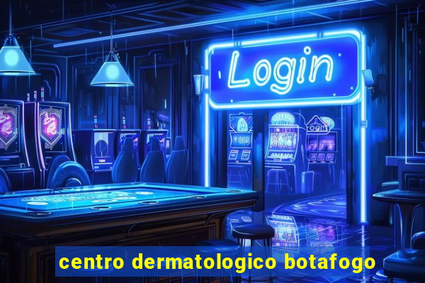 centro dermatologico botafogo