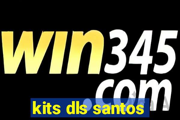 kits dls santos