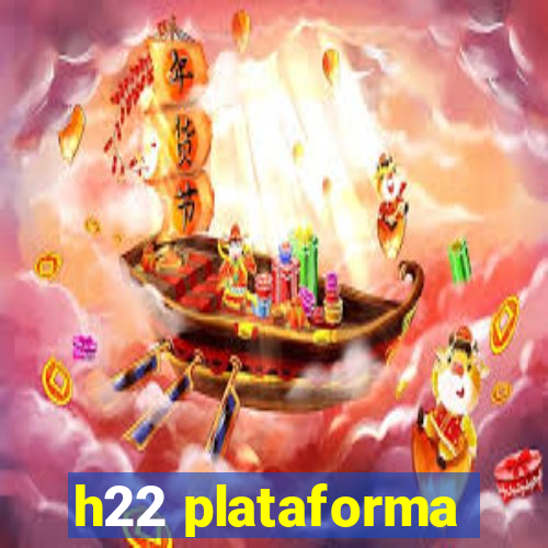 h22 plataforma