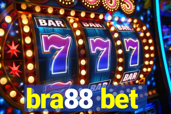 bra88 bet