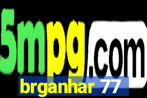 brganhar 77
